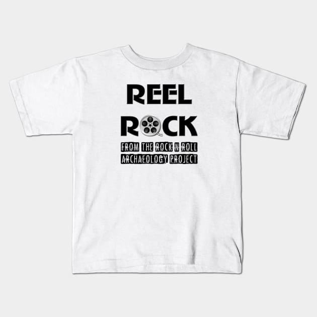 REEL ROCK Kids T-Shirt by Pantheon Podcasts